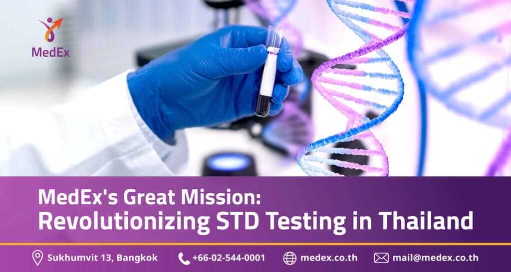 MedEx's Great Mission: Revolutionizing STD Testing in Thailand